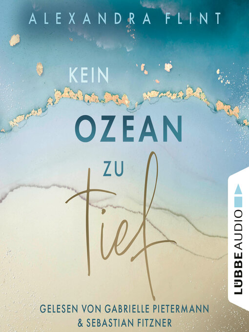 Title details for Kein Ozean zu tief--Tales of Sylt, Teil 3 (Ungekürzt) by Alexandra Flint - Available